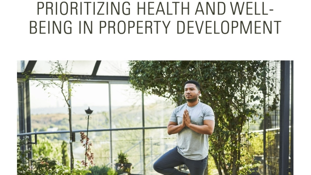 Health is the New Wealth: The Wellness Revolution in Property