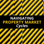 Navigating Property Market Cycles
